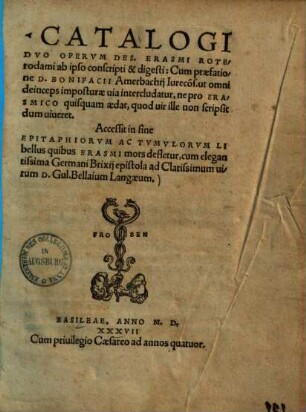 Catalogi duo operum Des. Erasmi Roterodami
