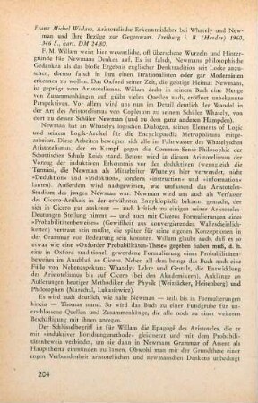204-206 [Rezension] Willam, Franz Michel, Aristotelische Erkenntnislehre bei Whately und Newman und ihre Bezüge zur Gegenwart