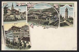 334, Gruss aus Tübingen. Bursa, Alte Aula, Hölderlinthurm. Neue Aula, Univ. Kliniken u. Institute. Kaiser Wilhelm Thurm. Stift.