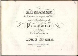 Romanze : Rose, wie bist du reizend und mild ; mit Begleitung d. Pianoforte ; aus d. Oper Zemire und Azor