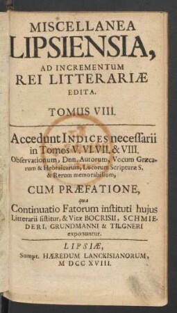 Tomus 8 (1718): Miscellanea Lipsiensia Ad Incrementum Rei Litterariae Edita