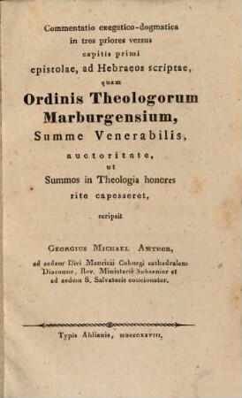 Commentatio exeg. dogm. in tres priores versus capitis primi epistolae ad Hebraeos scriptae