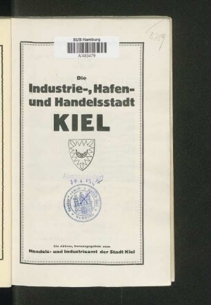 Die Industrie-, Hafen- und Handelsstadt Kiel : ein Führer