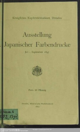 Ausstellung japanischer Farbendrucke : Juli - September 1897