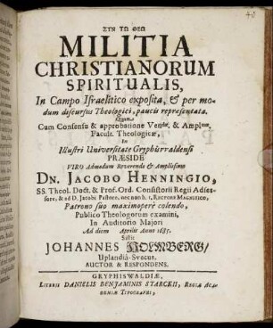 Militia Christianorum Spiritualis : in Campo Israelitico exposita, & per modum discursus Theologici, paucis repraesentata
