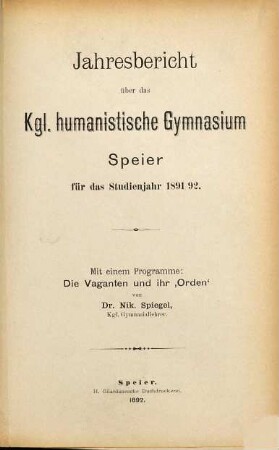 Jahresbericht über das Humanistische Gymnasium Speyer : für das Schuljahr .... 1891/92