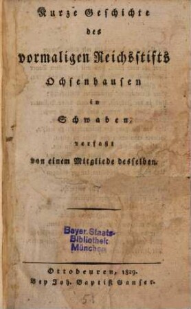 Kurze Geschichte des vormaligen Reichsstifts Ochsenhausen in Schwaben