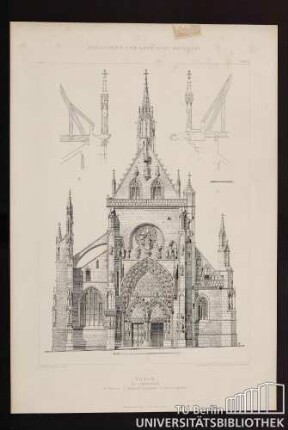 Thann. St. Theobald A Westfront. B Mittelschiff Hauptgesims. C Chor Hauptgesims