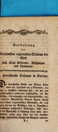 Vorstellung der fürnehmsten regierenden Stämme der Welt, nach ihrem Abstamm, Besizungen und Theilungen