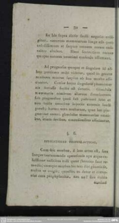 §. 6. Indicationes Prophylacticae