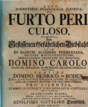 Dissertatio Inauguralis Juridica, De Furto Periculoso, Germanice, Vom Geflissenen Gefährlichen Diebstahl