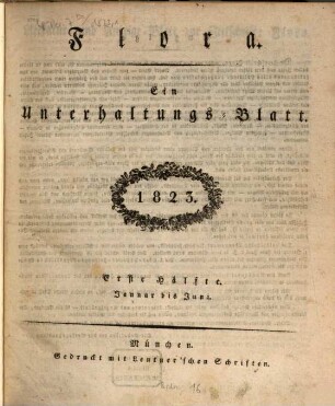 Flora : ein Unterhaltungs-Blatt. 1823, Hälfte 1 = Jan. - Juni