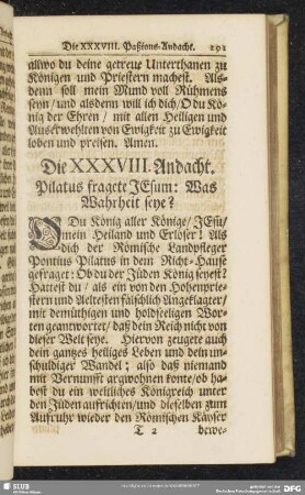 Die XXXVIII. Andacht. Pilatus fragete Jesum: Was Wahrheit seye?