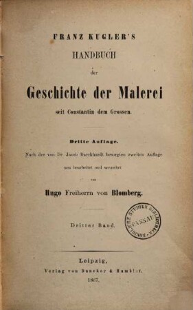 Franz Kugler's Handbuch der Geschichte der Malerei seit Constantin dem Grossen. 3