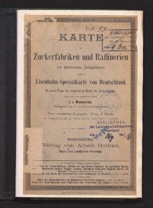 Karte der Zuckerfabriken und Raffinerien im deutschen Zollgebiete, zugleich Eisenbahn-Specialkarte von Deutschland