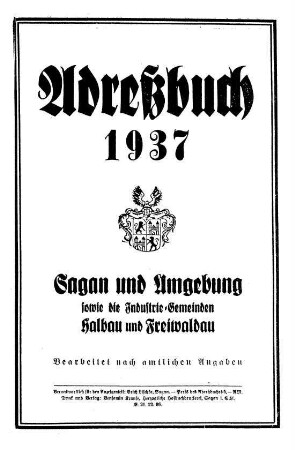 Adreßbuch ... Sagan und Umgebung : sowie die Industrie-Gemeinden Halbau und Freiwaldau