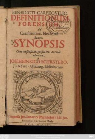 Benedicti Carpzovii, IC. Definitionum Forensium, Ad Constitution. Electoral. Saxon. Synopsis