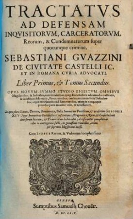 Tractatus ad defensam inquisitorum, carceratorum, reorum & condemnatorum super quocunque crimine, 2.