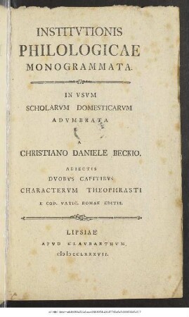 Institutionis Philologicae Monogrammata : In Usum Scholarum Domesticarum Adumbrata