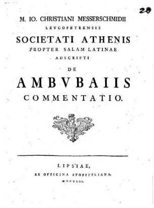 M. Io. Christiani Messerschmidii Leucopetrensis Societati Athenis ... Adscripti De Ambubaiis Commentatio