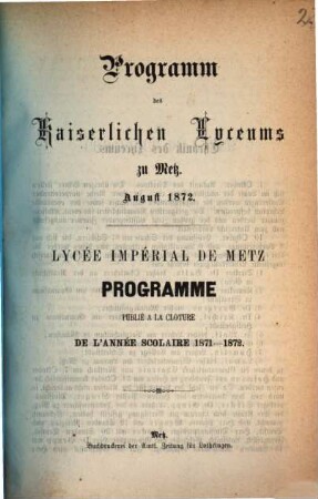 Programm des Kaiserlichen Lyzeums zu Metz : Schuljahr .... 1871/72