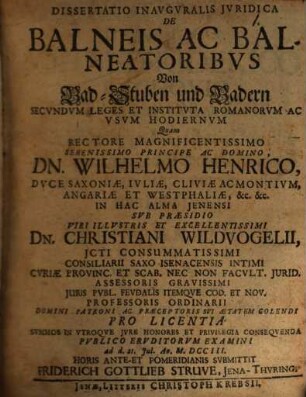 Diss. inaug. iur. de balneis ac balneatoribus : secundum leges et instituta Romanorum ac usum hodiernum