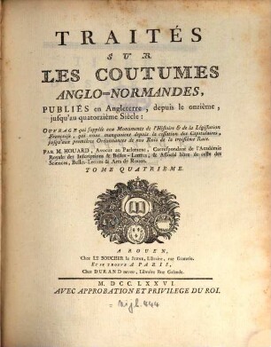 Traités sur les Coutumes Anglo-Normandes. 4. (1776). - XII, 714 S.