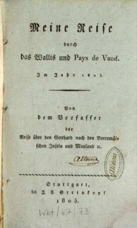 Meine Reise durch das Wallis und Pays de Vaud : im Jahr 1803