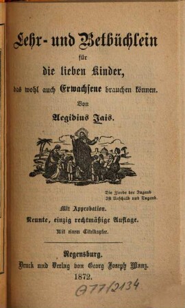 Lehr- und Betbüchlein für die lieben Kinder, das wohl auch Erwachsene brauchen können