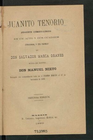Juanito Tenorio : juguete cómico-lírico en un acto y dos cuadros, original y en verso de Salvador María Granés