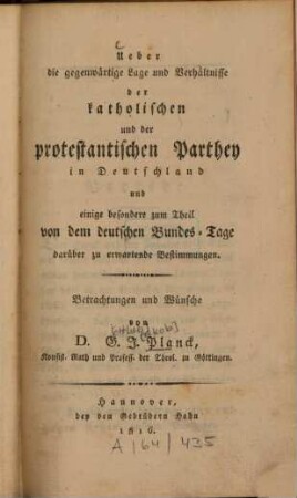 Über die gegenwärtige Lage und Verhältnisse der katholischen und der protestantischen Parthey in Deutschland und einige besondere zum Theil von dem deutschen Bundes-Tage darüber zu erwartende Bestimmungen