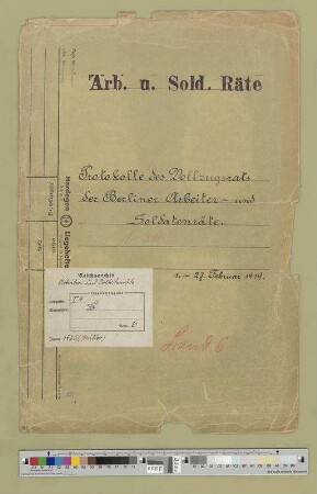 Vollzugsrat der Berliner Arbeiter- und Soldatenräte.- Protokolle: Bd. 6
