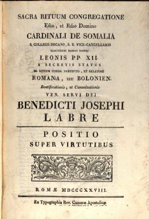 Romana, seu Bolonien. beatificationis, et canonizationis ven. servi Dei Benedicti Josephi Labrè, [1]. Positio super virtutibus