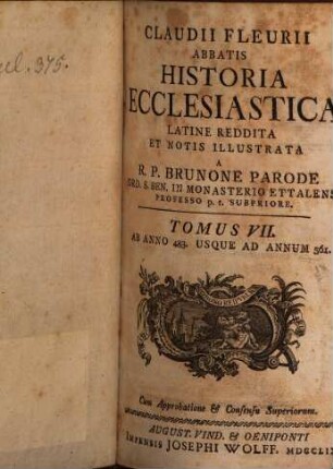 Claudii Fleurii Abbatis Historia Ecclesiastica. 7, Ab Anno 483. Usque Ad Annum 561.