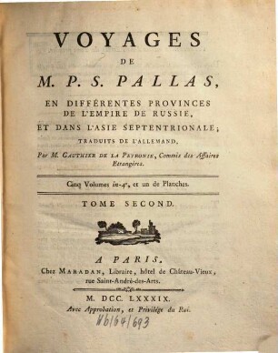 Voyages de M. P. S. Pallas en différentes provinces de l'empire de Russie, et dans l'Asie septentrionale. 2