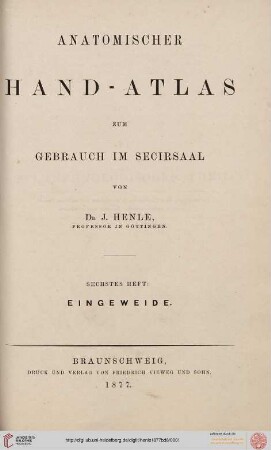 Band 6: Anatomischer Hand-Atlas zum Gebrauch im Secirsaal: Eingeweide