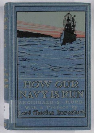How our Navy is Run - A Description of Life in the King's Fleet