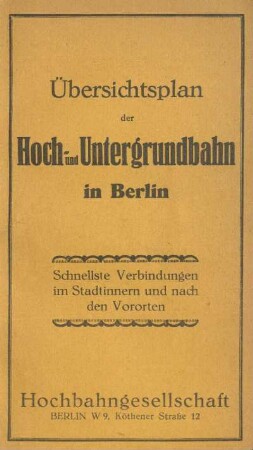 Karte: Übersichtsplan der Hoch- und Untergrundbahn in Berlin