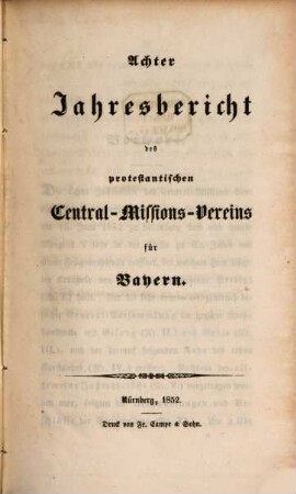 Jahresbericht des Protestantischen Central-Missions-Vereines für Bayern. 8. 1852