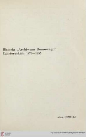 12: Historia "Archiwum Domowego" Czartoryskich 1879-1953