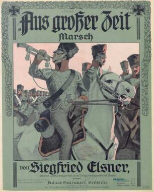 "Aus großer Zeit" : Marsch