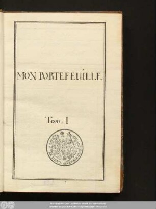 1: Mon Portefeuille : Sammlung französischer Gedichte, Novellen, ausgewählte Teile von Memoiren, Briefen, Romanen u.a.m.
