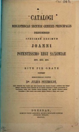 Catalogi bibliothecae secundi generis principalis Dresdensis : accedit Index librorum in Coenobio Augustinianorum Dresdensi asservatorum, 10