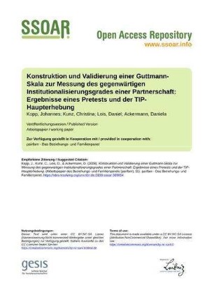 Konstruktion und Validierung einer Guttmann-Skala zur Messung des gegenwärtigen Institutionalisierungsgrades einer Partnerschaft: Ergebnisse eines Pretests und der TIP-Haupterhebung