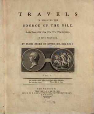 Travels To Discover The Source Of The Nile, In the Years 1768, 1769, 1770, 1771, 1772, and 1773. : In Five Volumes, Vol. I.