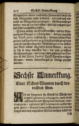Sechste Anmerkkung. Einer Schus-Wunden durch den rechten Arm.
