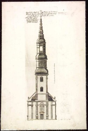 Eÿgentlicher Abriß des Thurms an der Neÿen Michaelis Kirchen in Hamburg, nach der fuß-mas gemessen und in Kupfer gebracht