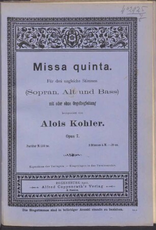 Missa quinta : für 3 ungleiche Stimmen (Sopran, Alt u. Bass) mit oder ohne Orgelbegl. ; op. 7