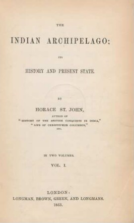Vol. 1: The Indian Archipelago, its history and present state