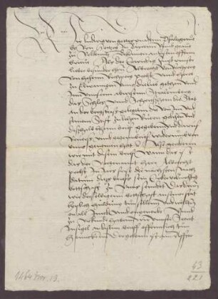 Pfalzgraf Ludwig von Veldenz bekundet, dass, wenn Albrecht von Rechberg von Hohenrechberg, Propst zu Ellwangen, der ihn in seiner Abwesenheit mit dem Schloss Strahlenberg und der Stadt Schriesheim belehnt hat, ihm binnen Jahresfrist eine bevollmächtigte Botschaft sendet, er dieser Botschaft gegenüber die Lehnshuldigung leisten wird.